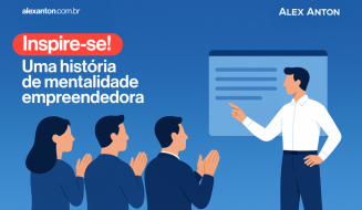 Mentalidade empreendedora em 11 passos (com exemplo!)