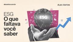 Imagem explicativa sobre ESG, destacando a importância do tema para negócios e sustentabilidade, com gráfico de crescimento e elementos relacionados ao meio ambiente e economia.