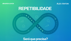 Imagem ilustrativa sobre repetibilidade no desenvolvimento pessoal e profissional, destacando o conceito de continuidade e aprimoramento constante para alcançar sucesso.