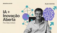 Imagem de Alex Anton, especialista em IA e inovação aberta, mostrando seu trabalho com tecnologia e inteligência artificial, com elementos gráficos modernos ao fundo.