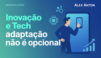 Inovação e Tech no Brasil: hoje, o futuro e como se adaptar