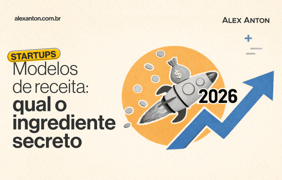 Modelo de receita: o que aprendemos com as startups?