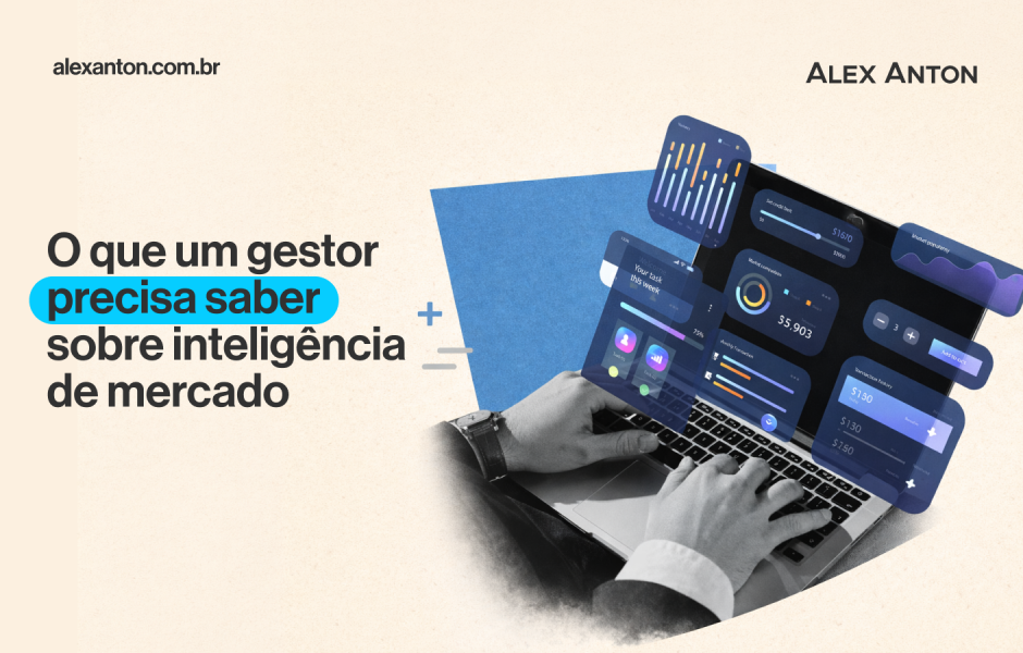 Banner do Alex Anton sobre inteligência de mercado, com mãos no notebook e dashboards analíticos flutuando ao redor da tela.