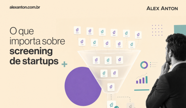 Screening de startup: como e por que fazer
